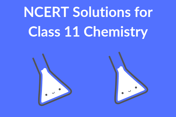NCERT Solutions for Chemistry